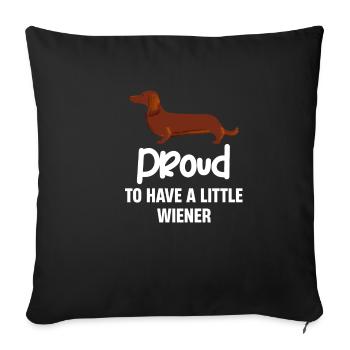 Stolz Darauf, Einen Kleinen Weiner Lustigen - Sofakissenbezug 45 x 45 cm - Schwarz - Vorne