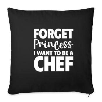 Oubliez la princesse, je veux être un chef - Housse de coussin décorative 45 x 45 cm - noir - Devant