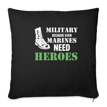 militaire, parce que même les héros de la marine - Housse de coussin décorative 45 x 45 cm - noir - Devant