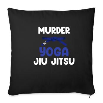 Murder Yoga Jiu Jitsu Karate Boxing Muay Thai - Sofa pillowcase 17,3'' x 17,3'' (45 x 45 cm) - black - Front