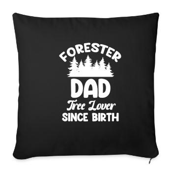 Amoureux des arbres de papa forestier depuis sa naissance - Housse de coussin décorative 45 x 45 cm - noir - Devant