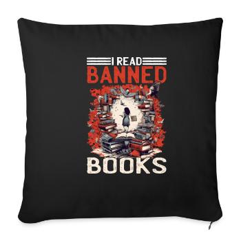 I Read Banned Books 65 - Sofa pillowcase 17,3'' x 17,3'' (45 x 45 cm) - black - Front