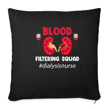 Blood Filter Squad Funny Dialysis Nurse - Sofa pillowcase 17,3'' x 17,3'' (45 x 45 cm) - black - Front