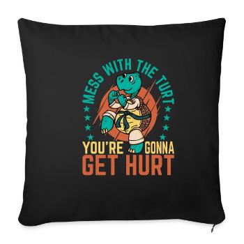 Mess With The Turt, You're going to Get Hurt 6 - Sofa pillowcase 17,3'' x 17,3'' (45 x 45 cm) - black - Front