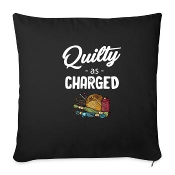 Quilty As Charged Funny Quilters Seamstress - Sofa pillowcase 17,3'' x 17,3'' (45 x 45 cm) - black - Front