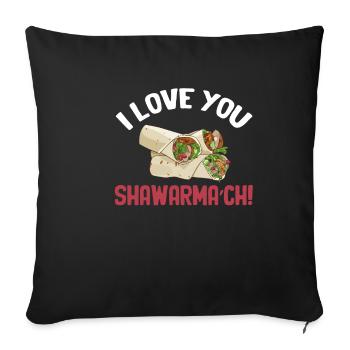 I love you, Shawarma'ch! Doner kebab - Sofa pillowcase 17,3'' x 17,3'' (45 x 45 cm) - black - Front