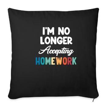 Je n’accepte pas les devoirs-sarcastiques - Housse de coussin décorative 45 x 45 cm - noir - Devant
