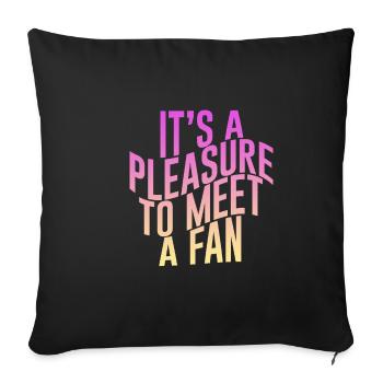 C’est un plaisir de rencontrer un fan 2 - Housse de coussin décorative 45 x 45 cm - noir - Devant