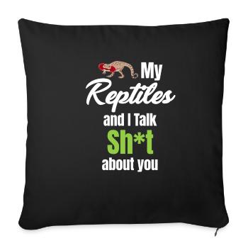 My reptilians and I talk shit about you - Sofa pillowcase 17,3'' x 17,3'' (45 x 45 cm) - black - Front