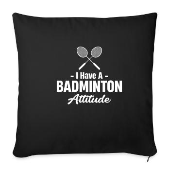 J’ai une attitude de joueur de badminton au ping-pong - Housse de coussin décorative 45 x 45 cm - noir - Devant