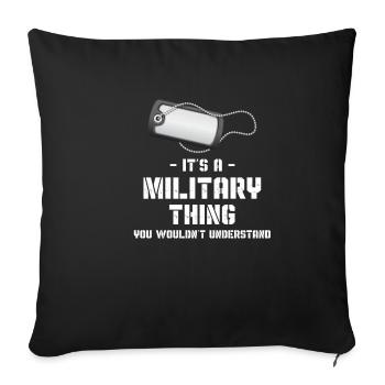 C’est une chose militaire que vous ne - Housse de coussin décorative 45 x 45 cm - noir - Devant