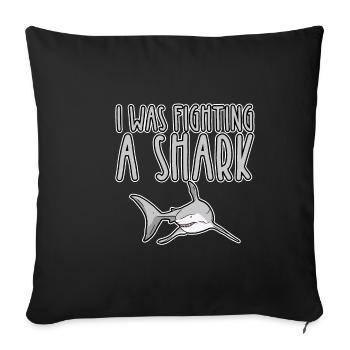 I Was Fighting A Shark 2 - Sofa pillowcase 17,3'' x 17,3'' (45 x 45 cm) - black - Front