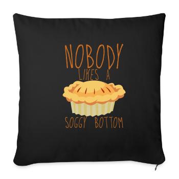 Nobody Likes A Soggy Bottom 4 - Sofa pillowcase 17,3'' x 17,3'' (45 x 45 cm) - black - Front