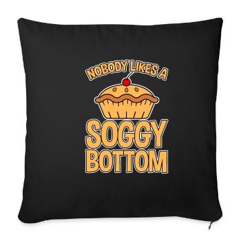 Nobody Likes A Soggy Bottom 2 - Sofa pillowcase 17,3'' x 17,3'' (45 x 45 cm) - black - Front