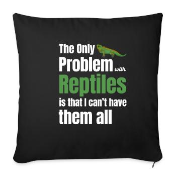 Le seul problème avec les reptiles : l’herpétologiste, - Housse de coussin décorative 45 x 45 cm - noir - Devant