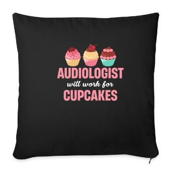 Audiologist Becomes for Cupcakes Audio Health Provider - Sofa pillowcase 17,3'' x 17,3'' (45 x 45 cm) - black - Front