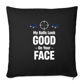 Mes couilles ont l’air bien sur ton visage - Housse de coussin décorative 45 x 45 cm - noir - Devant