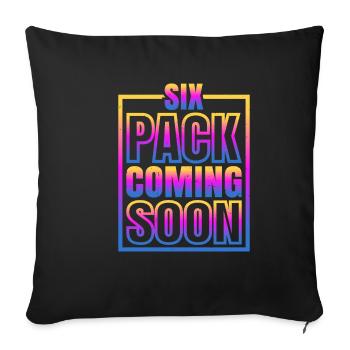 Six Pack Coming Soon 62 - Sofa pillowcase 17,3'' x 17,3'' (45 x 45 cm) - black - Front