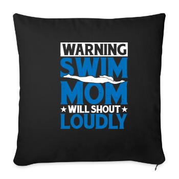 Warning Swim Mom Will Shout Loudly 5 - Sofa pillowcase 17,3'' x 17,3'' (45 x 45 cm) - black - Front