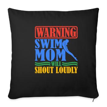 Warning Swim Mom Will Shout Loudly 6 - Sofa pillowcase 17,3'' x 17,3'' (45 x 45 cm) - black - Front