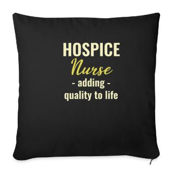 Hospice Nurse Brings Quality of Life To The - Sofa pillowcase 17,3'' x 17,3'' (45 x 45 cm) - black - Front