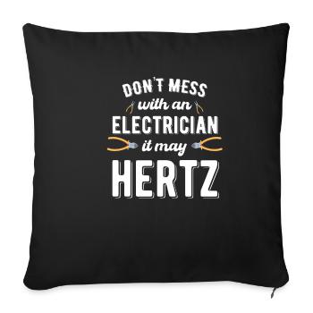 Don't mess with an electrician, it can - Sofa pillowcase 17,3'' x 17,3'' (45 x 45 cm) - black - Front