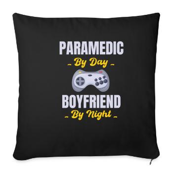 Paramedic by day boyfriend by night - Sofa pillowcase 17,3'' x 17,3'' (45 x 45 cm) - black - Front