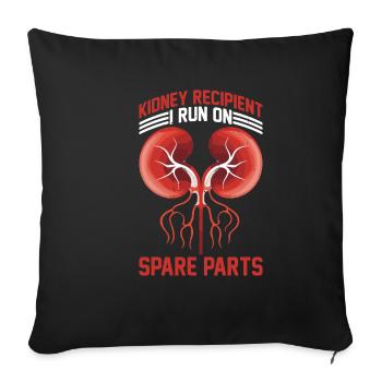 Kidney Recipient, I Run On Spare Parts 19 - Sofa pillowcase 17,3'' x 17,3'' (45 x 45 cm) - black - Front