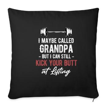 On m’appelle peut-être grand-père, mais je peux vous dire - Housse de coussin décorative 45 x 45 cm - noir - Devant