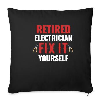 Retired Electrician Fix It Yourself - Sofa pillowcase 17,3'' x 17,3'' (45 x 45 cm) - black - Front