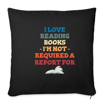 I love to read books, literature for - Sofa pillowcase 17,3'' x 17,3'' (45 x 45 cm) - black - Front