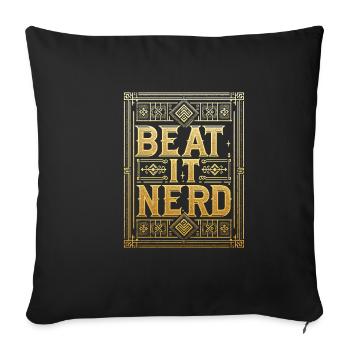 Beat it Nerd 13 - Sofakissenbezug 45 x 45 cm - Schwarz - Vorne