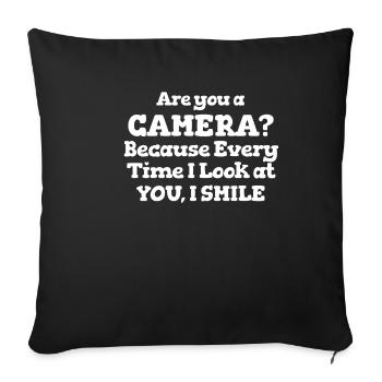Are you a camera? Funny Cheesy Pick-Up Line - Sofa pillowcase 17,3'' x 17,3'' (45 x 45 cm) - black - Front