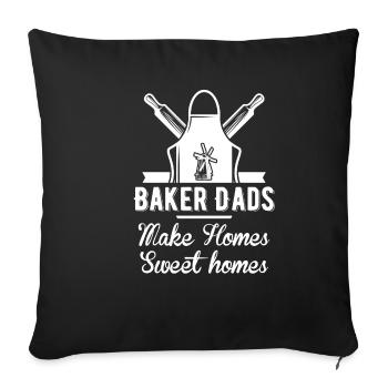 Baker Dads Make Homes Sweet Homes Cupcake Connoisseur - Sofa pillowcase 17,3'' x 17,3'' (45 x 45 cm) - black - Front
