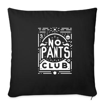 No Pants Club 13 - Sofa pillowcase 17,3'' x 17,3'' (45 x 45 cm) - black - Front