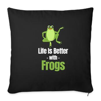 Life is better with frogs, - Sofa pillowcase 17,3'' x 17,3'' (45 x 45 cm) - black - Front