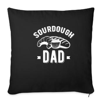 Sourdough dad, Funny baker dad, - Sofa pillowcase 17,3'' x 17,3'' (45 x 45 cm) - black - Front