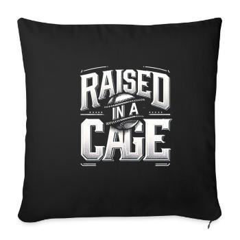 Raised In A Cage 20 - Sofa pillowcase 17,3'' x 17,3'' (45 x 45 cm) - black - Front