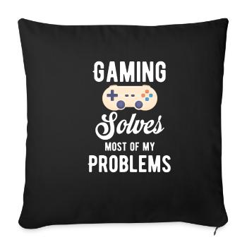 Gaming solves most of my problems. Jollier - Sofa pillowcase 17,3'' x 17,3'' (45 x 45 cm) - black - Front