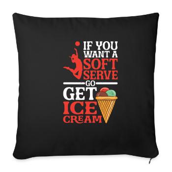Si vous voulez une portion molle, allez chercher de la crème glacée 5 - Housse de coussin décorative 45 x 45 cm - noir - Devant