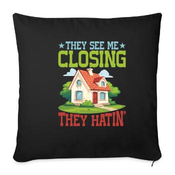 They See Me Closing, They Hatin' 5 - Sofakissenbezug 45 x 45 cm - Schwarz - Vorne
