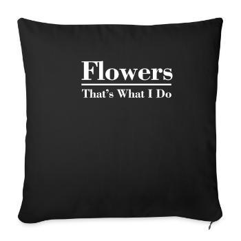 Fleurs, c’est ce que je fais Fleur drôle - Housse de coussin décorative 45 x 45 cm - noir - Devant
