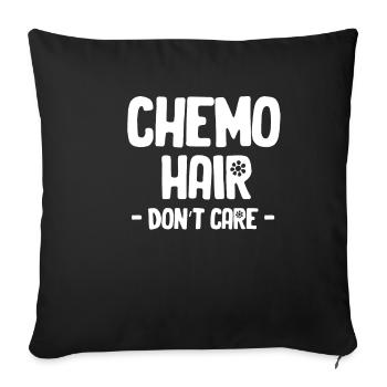 Chemo hair doesn't care about radiation - Sofa pillowcase 17,3'' x 17,3'' (45 x 45 cm) - black - Front