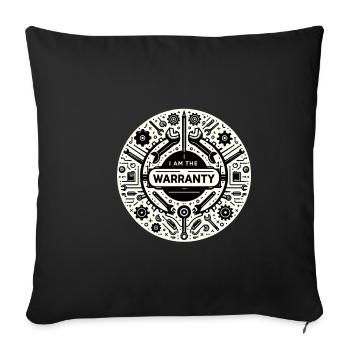 I Am The Warranty 45 - Sofa pillowcase 17,3'' x 17,3'' (45 x 45 cm) - black - Front