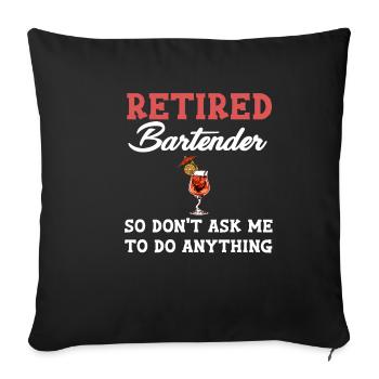 Barman à la retraite, alors ne me demandez pas - Housse de coussin décorative 45 x 45 cm - noir - Devant