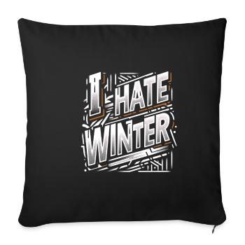 I Hate Winter 6 - Sofa pillowcase 17,3'' x 17,3'' (45 x 45 cm) - black - Front
