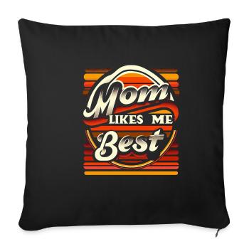 Mom Likes Me Best 8 - Sofa pillowcase 17,3'' x 17,3'' (45 x 45 cm) - black - Front