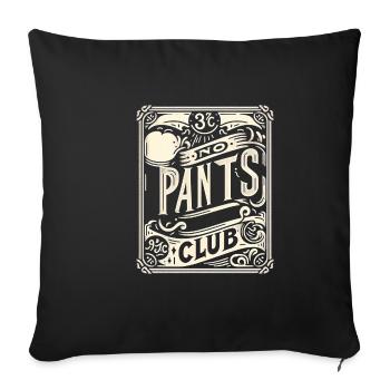 No Pants Club 12 - Sofa pillowcase 17,3'' x 17,3'' (45 x 45 cm) - black - Front