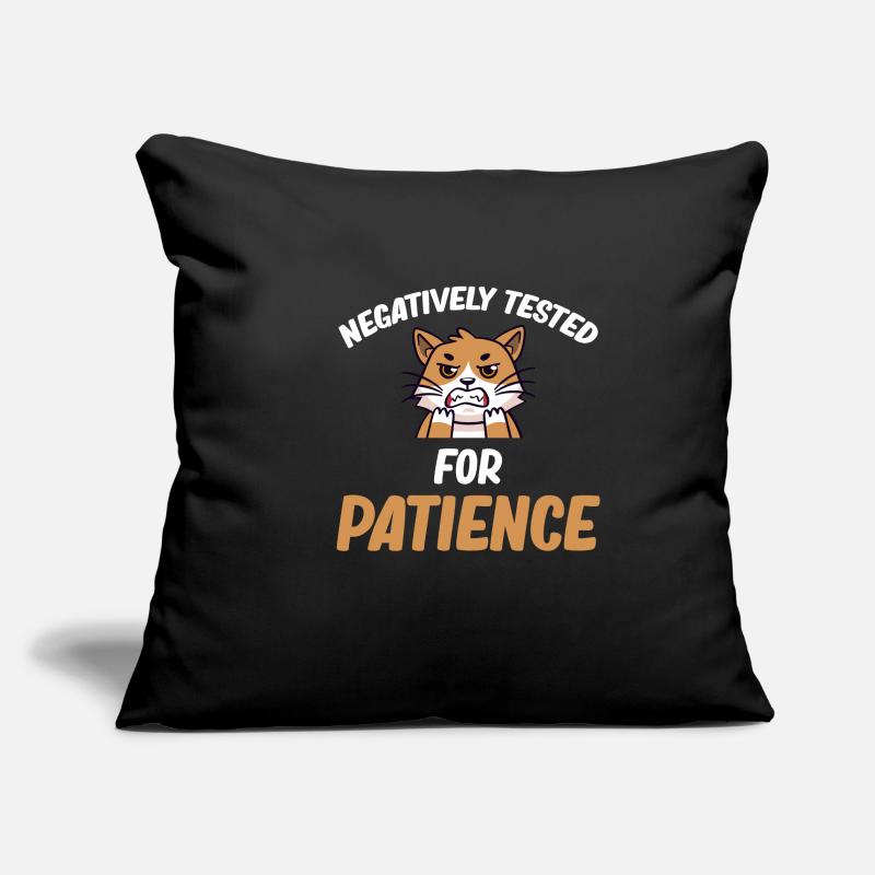 Tested negative for patience Funny impatience Sofa pillowcase 17,3'' x 17,3'' (45 x 45 cm)