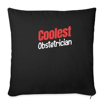 Coolest Obstetrician Obstetrician Gynecologist - Sofa pillowcase 17,3'' x 17,3'' (45 x 45 cm) - black - Front